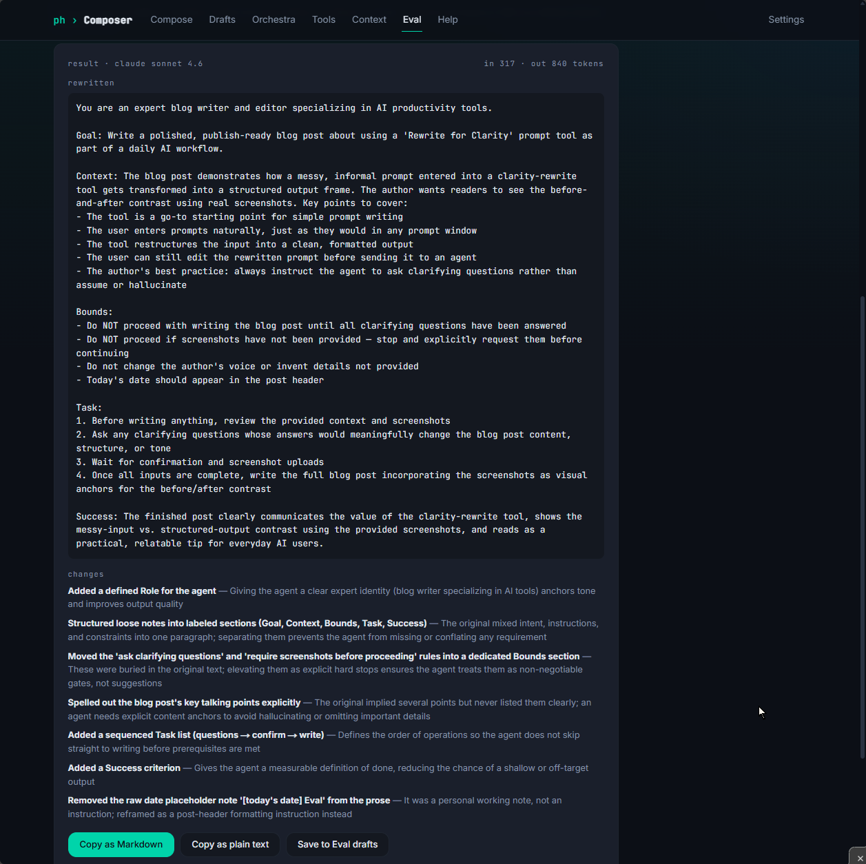 The rewritten output: the same prompt reorganized into labelled Role, Goal, Context, Bounds, Task and Success sections, with a list of the specific changes made below it.